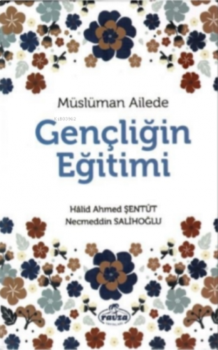 Müslüman Ailede Gençliğin Eğitimi | benlikitap.com