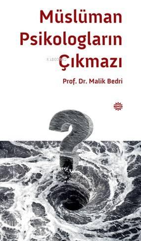 Müslüman Psikologların Çıkmazı | benlikitap.com