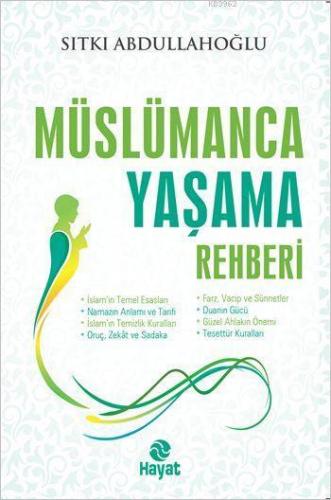 Müslümanca Yaşama Rehberi | benlikitap.com