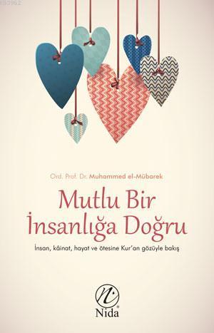 Mutlu Bir İnsanlığa Doğru | benlikitap.com