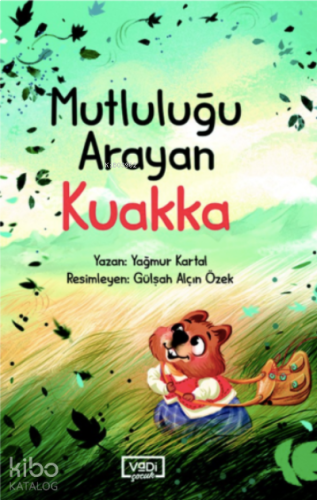 Mutluluğu Arayan Kuakka | benlikitap.com