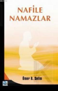 Nafile Namazlar | benlikitap.com