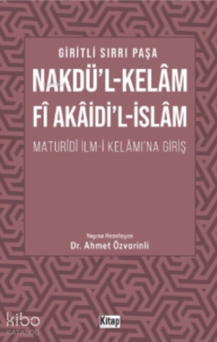 Nakdül Kelam Fi Akaidil İslam Maturidi İlmi Kelamına Giriş | benlikita