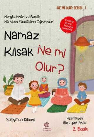 Namaz Kılsak Ne mi Olur? | benlikitap.com