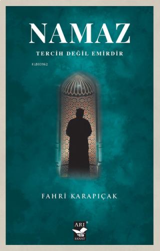 Namaz Tercih Değildir Emirdir | benlikitap.com