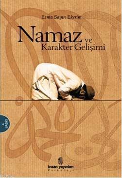 Namaz ve Karakter Gelişimi | benlikitap.com