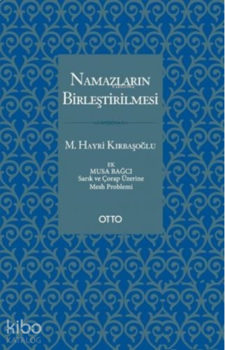 Namazların Birleştirilmesi | benlikitap.com