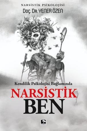 Narsistik Ben | benlikitap.com