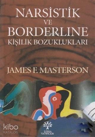 Narsistik ve Borderline Kişilik Bozuklukları | benlikitap.com