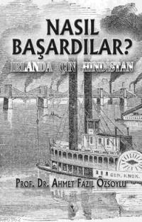 Nasıl Başardılar?; İrlanda - Çin - Hindistan | benlikitap.com