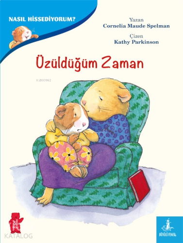 Nasıl Hissediyorum? - Üzüldüğüm Zaman | benlikitap.com