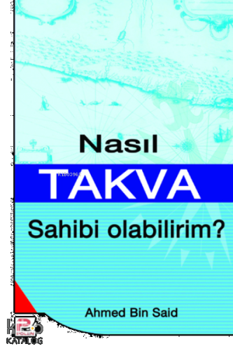 Nasıl Takva Sahibi Olabilirim? | benlikitap.com