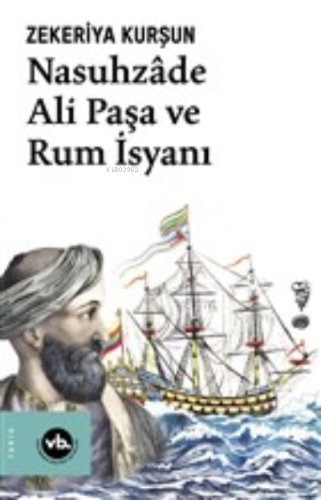 Nasuhzade Ali Paşa ve Rum İsyanı | benlikitap.com