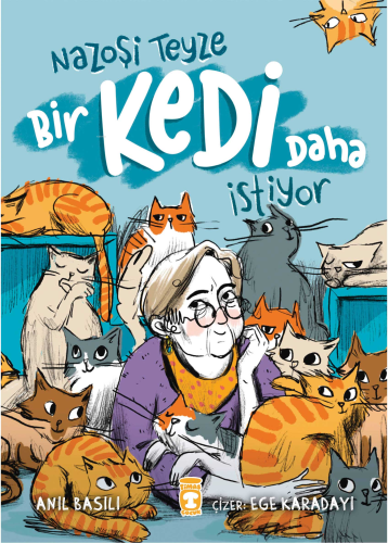 Nazoşi Teyze Bir Kedi Daha İstiyor | benlikitap.com