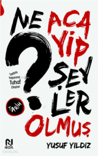 Ne Acayip Şeyler Olmuş | benlikitap.com