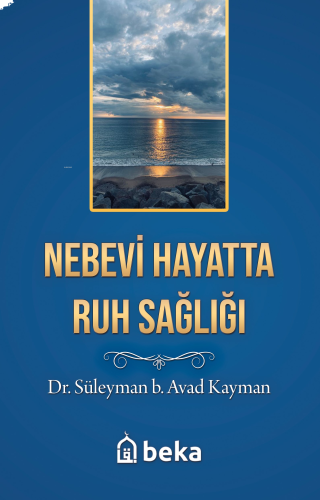 Nebevi Hayatta Ruh Sağlığı | benlikitap.com