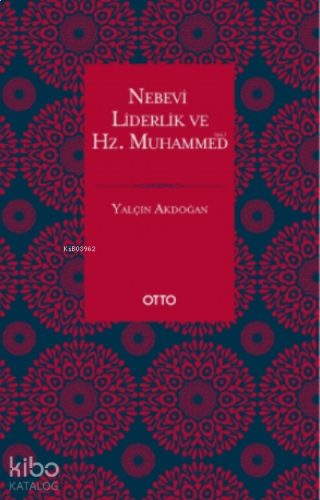 Nebevi Liderlik ve Hz. Muhammed (Sas.) | benlikitap.com