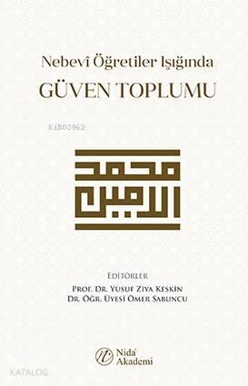 Nebevi Öğretiler Işığında Güven Toplumu | benlikitap.com