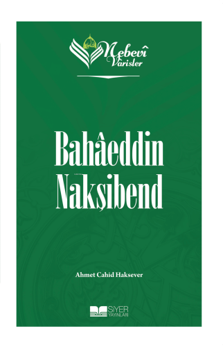 Nebevi Varisler 67 - Bahaeddin Nakşibend | benlikitap.com