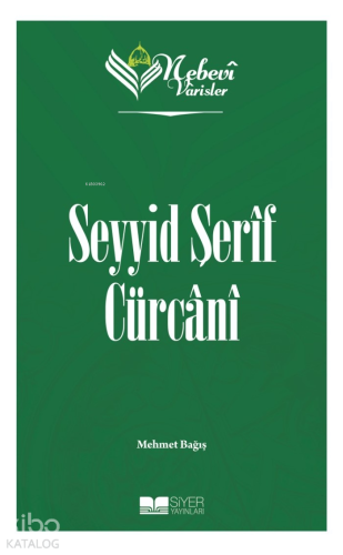 Nebevi Varisler 70 Seyyid Şerif Cürcani | benlikitap.com