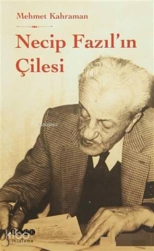 Necip Fazıl'ın Çilesi | benlikitap.com