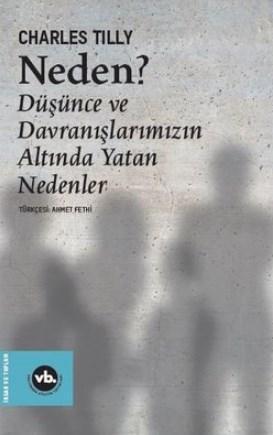 Neden? Düşünce ve Davranışlarımızın Altında Yatan Nedenler | benlikita