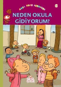 Neden Okula Gidiyorum | benlikitap.com