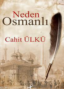 Neden Osmanlı | benlikitap.com