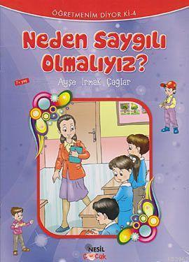 Neden Saygılı Olmalıyız? | benlikitap.com