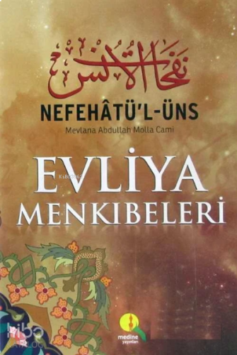 Nefahâtü'l Üns Evliya Menkibeleri | benlikitap.com