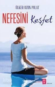 Nefesini Keşfet | benlikitap.com