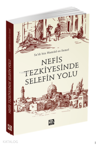 Nefis Tezkiyesinde Selefin Yolu | benlikitap.com