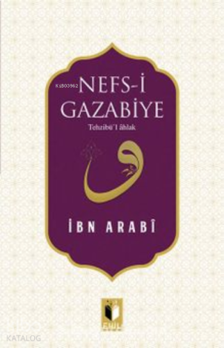 Nefs-i Gazabiye Tehzibü’l Ahlak | benlikitap.com