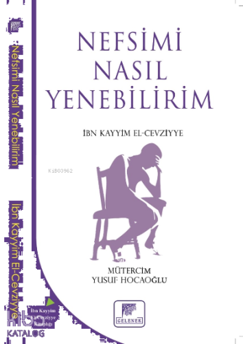 Nefsimi Nasıl Yenebilirim? | benlikitap.com