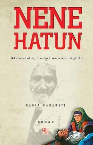 Nene Hatun | benlikitap.com