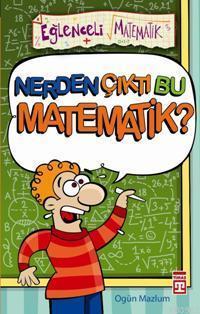 Nerden Çıktı Bu Matematik! | benlikitap.com