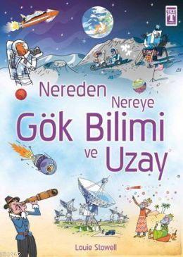 Nereden Nereye Gökbilimi ve Uzay | benlikitap.com