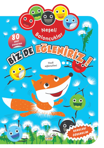 Neşeli Baloncuklar Biz De Eğleniriz! | benlikitap.com