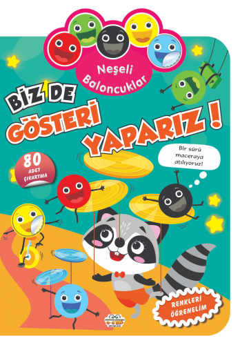 Neşeli Baloncuklar Biz De Gösteri Yaparız! | benlikitap.com