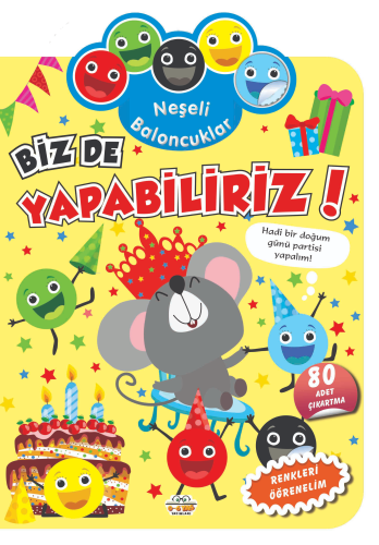 Neşeli Baloncuklar Biz De Yapabiliriz! | benlikitap.com