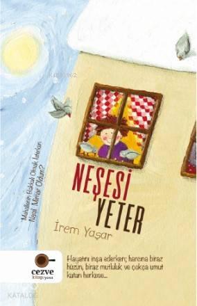 Neşesi Yeter | benlikitap.com