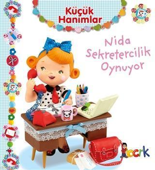 Nida Sekretercilik Oynuyor - Küçük Hanımlar | benlikitap.com