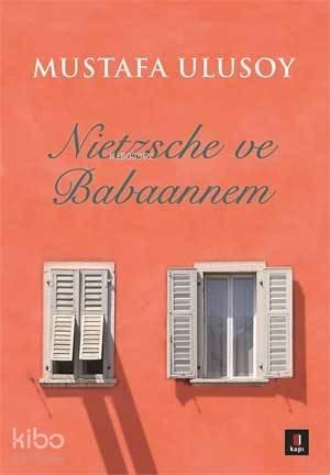 Nietzsche ve Babaannem | benlikitap.com