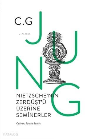 Nietzsche'nin Zerdüşt'ü Üzerine Seminerler | benlikitap.com