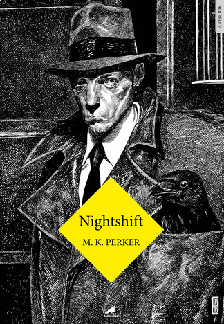 Nighshift | benlikitap.com