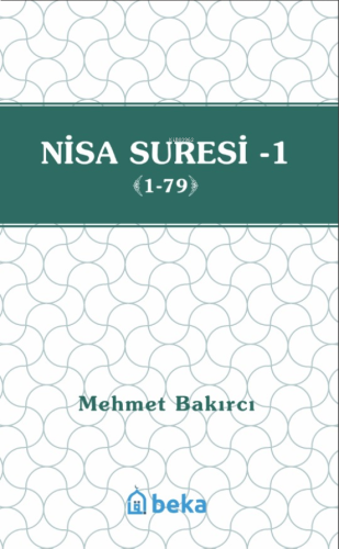 Nisa Suresi Tefsiri 1 (1-79) | benlikitap.com