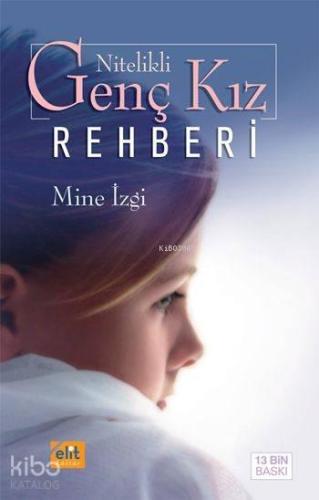 Nitelikli Genç Kız Rehberi | benlikitap.com