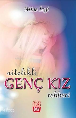 Nitelikli Genç Kız Rehberi | benlikitap.com