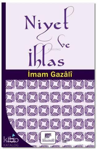 Niyet ve İhlas | benlikitap.com