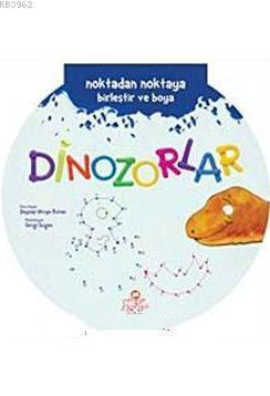 Noktadan Noktaya Birleştir ve Boya - Dinozorlar | benlikitap.com